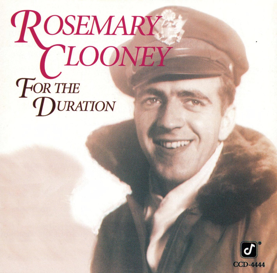 Rosemary Clooney - For The Duration